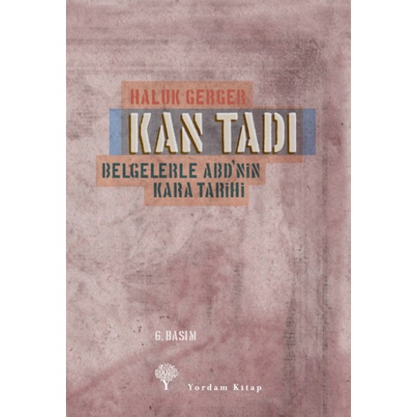 KAN TADI Belgelerle ABD nin Kara Tarihi