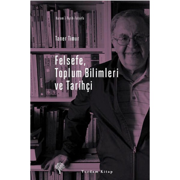 FELSEFE TOPLUM BİLİMLERİ VE TARİHÇİ