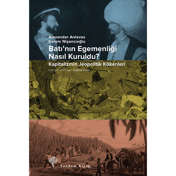 BATI NIN EGEMENLİĞİ NASIL KURULDU