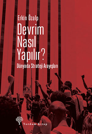 DEVRİM NASIL YAPILIR