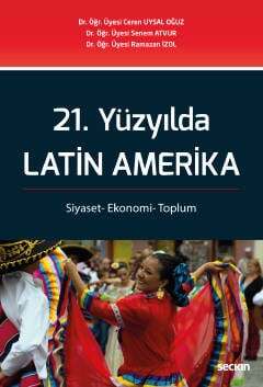 21 Yüzyılda Latin Amerika
