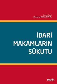 İdari Makamların Sükutu