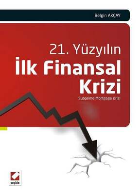 21 Yüzyılın İlk Finansal Krizi