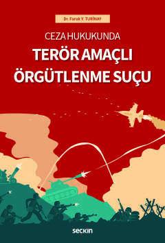 Ceza HukukundaTerör Amaçlı Örgütlenme Suçu