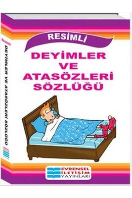 Resimli Deyimler ve Atasözleri Sözlüğü