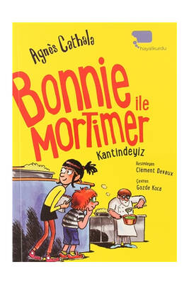 Bonnie ile Mortimer Kantindeyiz