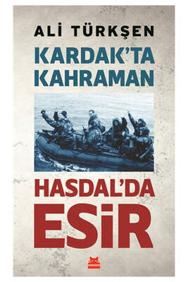 Kardak ta Kahraman Hasdal da Esir