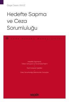 Hedefte Sapma ve Ceza Sorumluluğu Ceza Hukuku Monografileri