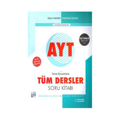 Palme Yayınları AYT Eşit Ağırlık Temel Kavramlarla Tüm Dersler Soru Kitabı