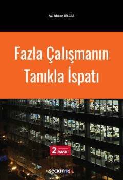 Fazla Çalışmanın Tanıkla İspatı