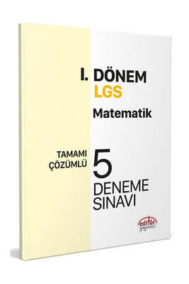 Editör Yayınları LGS 1 Dönem Matematik Tamamı Çözümlü 5 Deneme Sınavı