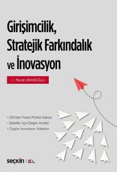 Girişimcilik Stratejik Farkındalık ve br İnovasyon 250 39 den Fazla Marka Şirket Vakası Şirketler için Değer Analizi Özgün İnovasyon Vakaları