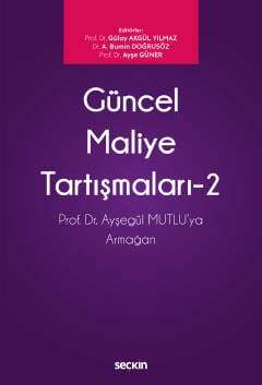 Güncel Maliye Tartışmaları 2 Prof Dr N Ayşegül Mutlu ya Armağan