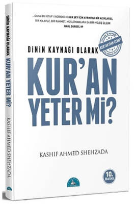 Dinin Kaynağı Olarak Kur an Yeter Mi