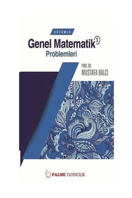 Palme Çözümlü Genel Matematik 1 Problemleri