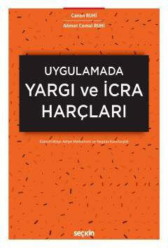UygulamadaYargı ve İcra Harçları Güncel Bölge Adliye Mahkemesi ve Yargıtay Kararlarıyla