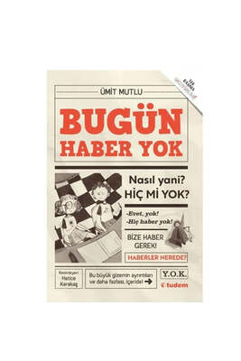 Bugün Haber Yok