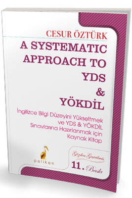 A SYSTEMATIC APPROACH TO YDS YÖKDİL PELİKAN