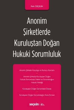 Anonim Şirketlerde Kuruluştan Doğan Hukuki Sorumluluk