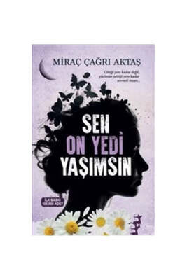 Sen On Yedi Yaşımsın