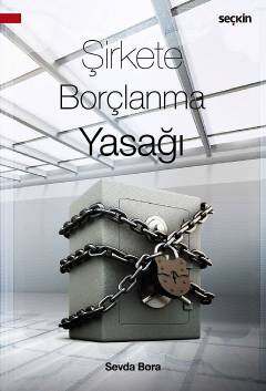 Şirkete Borçlanma Yasağı