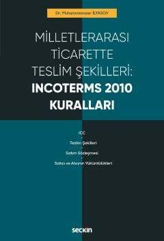 Milletlerarası Ticarette Teslim Şekilleri Incoterms 2010 Kuralları
