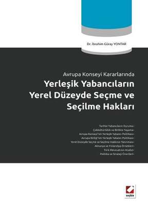 Avrupa Konseyi KararlarındaYerleşik Yabancıların Yerel Düzeyde Seçme ve Seçilme Hakları