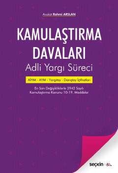 Seçkin Yayıncılık Kamulaştırma Davaları Adli Yargı Süreci
