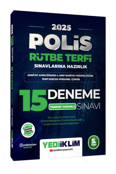 2025 Polis Rütbe Terfi Sınavlarına Hazırlık TCK CMK PVSK GKDK Cumhurbaşkanlığı Kararnameleri ve İlgili Güncel Mevzuat Değişiklikleri Tamamı Çözümlü 15 Deneme Sınavı