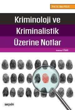 Kriminoloji ve Kriminalistik Üzerine Notlar