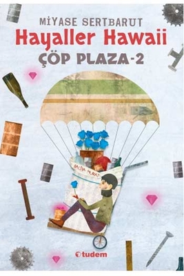 Hayaller Hawaii Çöp Plaza 2