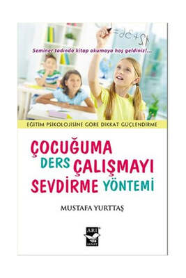 Çocuğuma Ders Çalışmayı Sevdirme Yöntemi