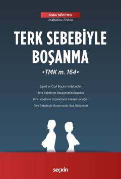 Terk Sebebiyle Boşanma TMK m 164