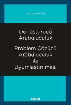 Dönüştürücü Arabuluculuk Problem Çözücü Arabuluculuk ile Uyumlaştırılması
