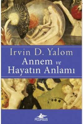 ANNEM VE HAYATIN ANLAMI