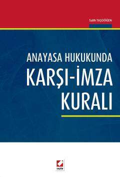 Anayasa Hukukunda Karşı İmza Kuralı