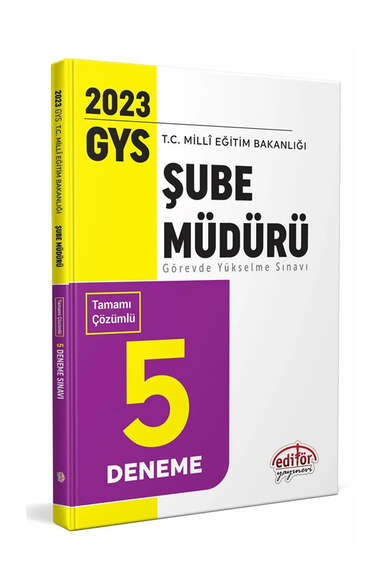Editör Yayınları 2023 GYS Milli Eğitim Bakanlığı Şube Müdürllüğü Tamamı Çözümlü 5 Deneme
