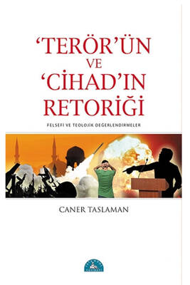 Terör ün ve Cihad ın Retoriği