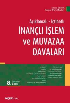 Açıklamalı İçtihatlıİnançlı İşlem ve Muvazaa Davaları