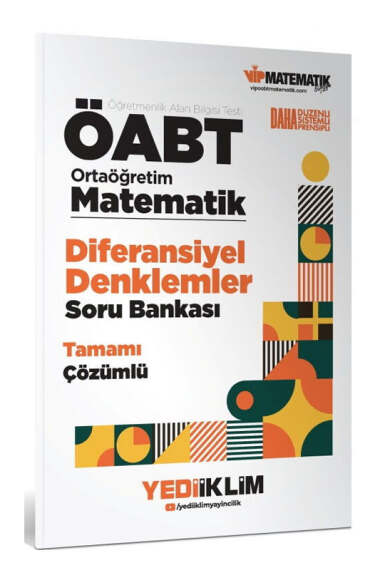 ÖABT Ortaöğretim Matematik Öğretmenliği Diferansiyel Denklemler Tamamı Çözümlü Soru Bankası