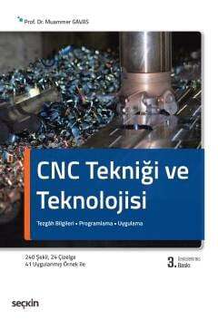 CNC Tekniği ve Teknolojisi Tezgâh Bilgileri Programlama Uygulama