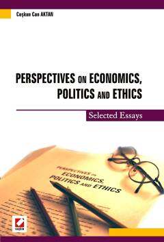 Perspectives on Economics Politics and Ethics 40 Selected Essays 41
